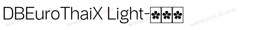 DBEuroThaiX Light字体转换 DBEuroThaiX Light字体转换